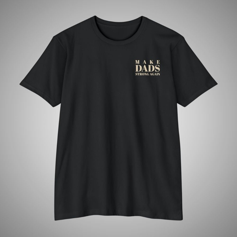 Make Dads Strong Again Tee
