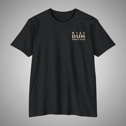 Make Dads Strong Again Tee